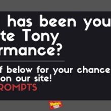 #BWWPrompts: What Is Your Favorite Tony Awards Performance?