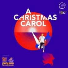 A CHRISTMAS CAROL is Now Playing at Petaling Jaya Performing Arts Centre