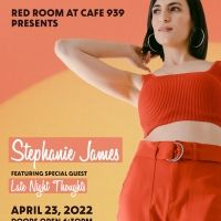 Stephanie James Performs Live at Red Room at Cafe 939 This Weekend With Special…