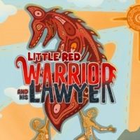 LITTLE RED WARRIOR AND HIS LAWYER Comes to Theatre Calgary in January 2023