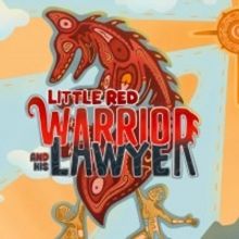 LITTLE RED WARRIOR AND HIS LAWYER Comes to Theatre Calgary in January 2023