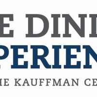 Kauffman Center for the Performing Arts Announces THE DINING EXPERIENCE To Reopen…