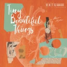 University of Adelaide's Little Theatre to Stage Australian Premiere of TINY BEAUTIFU