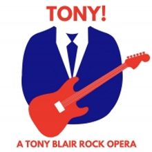 A Rock Opera on the Life of Tony Blair is Coming Soon to London