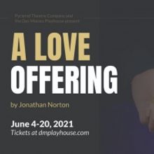 A LOVE OFFERING Will Be Performed by Des Moines Playhouse in June