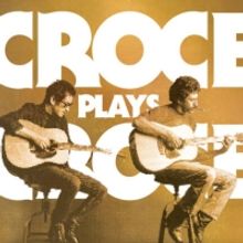 AJ Croce Brings CROCE PLAYS CROCE Tour to the Pantages Theatre