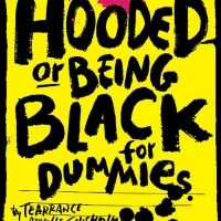 L.A. Premiere Of HOODED, OR BEING BLACK FOR DUMMIES Explores Racial Identity…