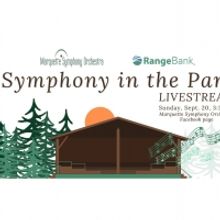 Marquette Symphony Orchestra Presents Outdoor 'Symphony in the Park' Concert