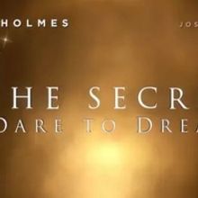 Katie Holmes and Josh Lucas Drama THE SECRET: DARE TO DREAM Release Postponed