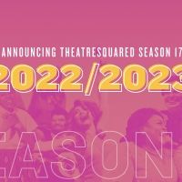 TheatreSquared Unveils 2022/23 Season