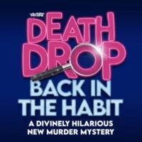 Initial Casting Announced For DEATH DROP BACK IN THE HABIT Visiting Brighton This…