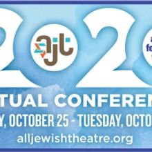 Alliance for Jewish Theatre's 2020 Virtual Conference Announces Plan of Events