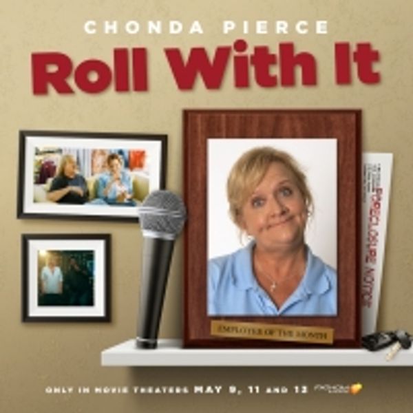 Comedic Icon Chonda Pierce Stars In ROLL WITH IT Hitting 750 Movie Theaters On May 9, Photo
