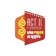 Act II Playhouse Presents THE ACT II PRICE IS RIGHT Fundraiser in May
