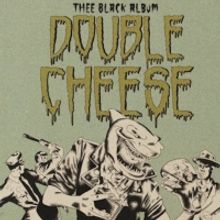 French Rock 'n Roll Band Double Cheese to Premiere THEE BLACK ALBUM