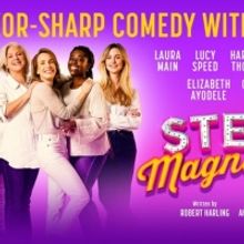 STEEL MAGNOLIAS Comes to Brighton This Month