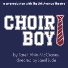 Single Tickets On Sale Now For CHOIR BOY at ACT