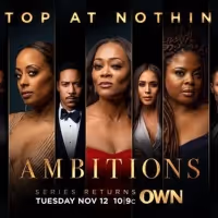 AMBITIONS Returns to OWN on November 12 Video