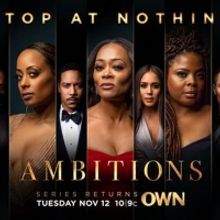AMBITIONS Returns to OWN on November 12