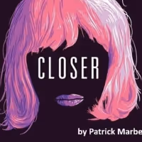 Lake Worth Playhouse Presents CLOSER in May