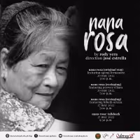 Dulaang Unibersidad ng Pilipinas and UP Playwrights' Theater Presents NANA ROSA