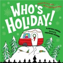 WHO'S HOLIDAY! Will Be Performed by Theater Wit Beginning This Month