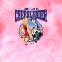 BUT I'M A CHEERLEADER: THE MUSICAL Sets Full Cast