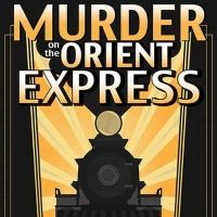 MURDER ON THE ORIENT EXPRESS Comes to the Historic Dock Street Theatre Next Year