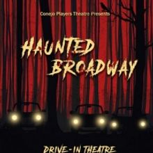 Conejo Players Theatre Presents HAUNTED BROADWAY Drive-In