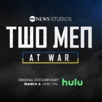 George Stephanopoulos Productions Releases New HULU Original Special TWO MEN AT WAR