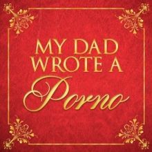 MY DAD WROTE A PORNO Launches 5th Annual Christmas Episode