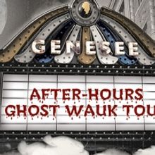 Genesee Theater Launches GhostWauk Tours