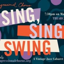 The Congressional Chorus Presents SING, SING, SWING Next Month