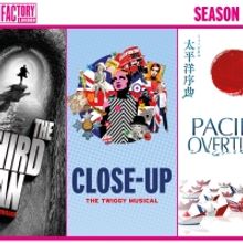 PACIFIC OVERTURES, CLOSE UP - THE TWIGGY MUSICAL, and More Set For Menier Chocolate F