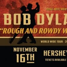  Bob Dylan Will Perform at Hershey Theatre in November