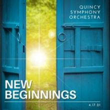 Quincy Symphony Orchestra Will Return to In-Person Performances With NEW BEGINNINGS T