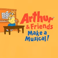 First Stage Kicks Off 2022/23 Season With ARTHUR AND FRIENDS MAKE A MUSICAL