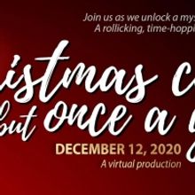 OPFT Presents CHRISTMAS COMES BUT ONCE A YEAR