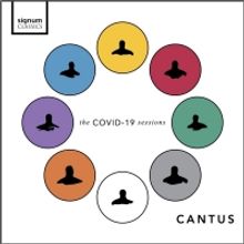 CANTUS: THE COVID-19 SESSIONS to be Released on Signum Classics in March