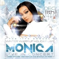 Winter Warm Up Holiday Jam with Monica Comes to the Kings Theatre