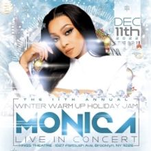 Winter Warm Up Holiday Jam with Monica Comes to the Kings Theatre