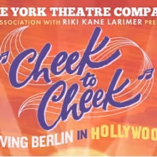 Cast and Creative Team Announced For The York Theatre's Return Engagement Of CHEEK…