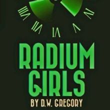 RADIUM GIRLS Comes to Encore Theatre Beginning Tonight