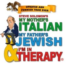 MY MOTHER'S ITALIAN, MY FATHER's JEWISH, AND I'M IN THERAPY Is Arriving at Lakewood C