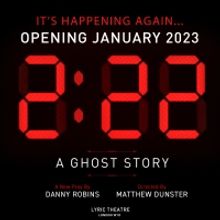 2.22 - A GHOST STORY Will Transfer To The Lyric Theatre