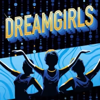 DREAMGIRLS On Sale April 8 At Bass Performance Hall