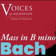 Voices Of Ascension Presents Bach's Mass In B Minor in April