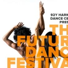 92Y's Inaugural Future Dance Festival Begins April 9