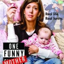 ONE FUNNY MOTHER Will Be Performed at the Segerstrom Center For The Arts