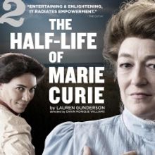 TheatreSquared's THE HALF-LIFE OF MARIE CURIE Extends